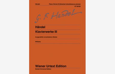 Sämtliche Klavierwerke Band 3  - Ausgewählte verschiedene Stücke. Nach Autografen, Abschriften und Drucken, (Serie: Wiener Urtext Edition)