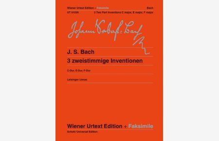 Drei zweistimmige Inventionen  - Urtext + Faksimile - Neuausgabe, (Serie: Wiener Urtext Edition), (Reihe: Wiener Urtext Edition + Faksimile)