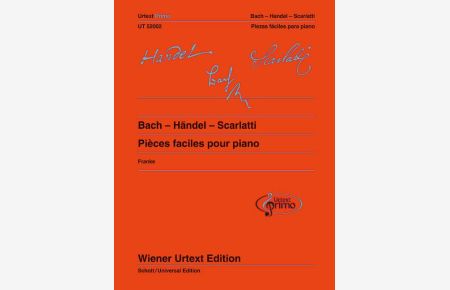 Bach - Händel - Scarlatti Band 1  - 31 leichte Klavierstücke mit Übetipps - Ausgabe mit französischem und spanischem Kommentar, (Serie: Wiener Urtext Edition), (Reihe: Urtext Primo - ein neues Konzept für den Einstieg in die Klavierliteratur)