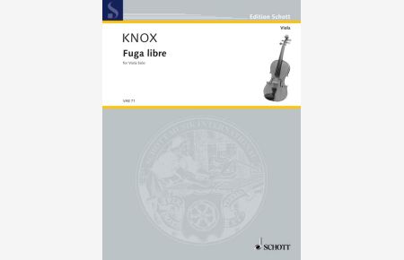 Fuga libre  - for Viola Solo, (Serie: Viola-Bibliothek), (Reihe: Edition Schott)