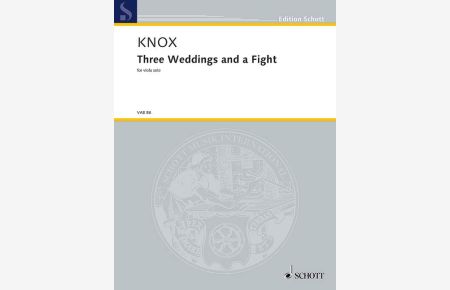 Three Weddings and a Fight  - for viola solo, (Serie: Viola-Bibliothek), (Reihe: Edition Schott)