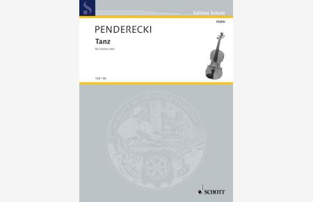 Tanz  - für Violine solo, (Serie: Violin-Bibliothek), (Reihe: Edition Schott)