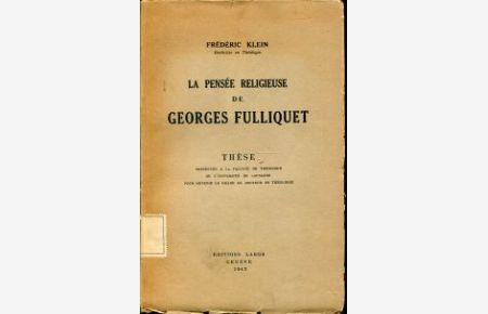 La pensée religieuse de Georges Fulliquet.