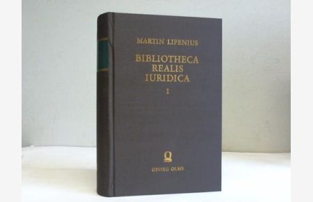 Bibliotheca realis iuridica. Band 1: Post virorum clarissimorum Friderici Gottlieb Struvii et Gottlob Augusti Jenichenii curas emendata I.