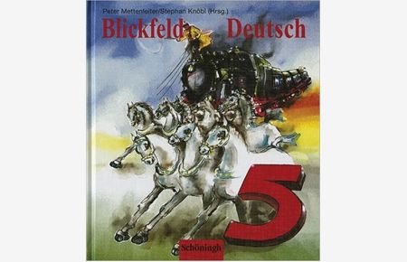 Blickfeld Deutsch. Neue Rechtschreibung. Arbeitsbücher für das Gymansium Klasse 5-10. (Lernmaterialien)
