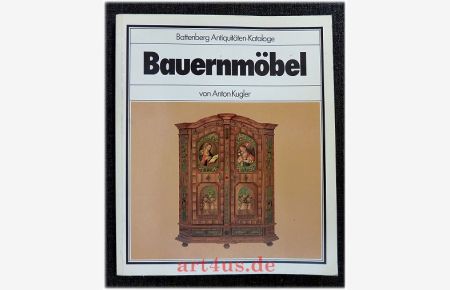 Bauernmöbel  - Battenberg-Antiquitäten-Kataloge