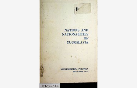 Nations and nationalities of Yugoslavia / [Editor, Nada Dragic]