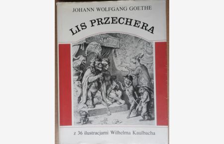 Lis Przechera (polnisch)z 36 ilustracjami Wilhelma Kaulbacha