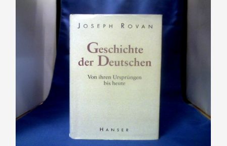 Geschichte der Deutschen. Von ihren Ursprüngen bis heute. Aus dem Französischen von E. Heinemann, R. Pfleiderer und R. Tiffert.