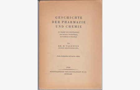 Geschichte der Pharmazie und Chemie, in Form von Zeittafeln unter besonderer Berücksichtigung der Verhältnisse in Deutschland