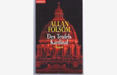 Des Teufels Kardinal : Roman.   - Dt. von Wulf Bergner / Goldmann ; 35379 : Blanvalet