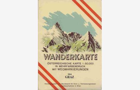Österreichische Karte - Blatt 164 Graz - Wanderkarte.   - Maßstab 1. 50.000 - Mit Wegmarkierungen