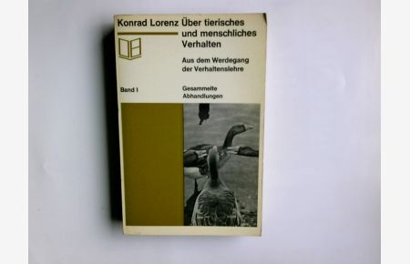 Über tierisches und menschliches Verhalten; Teil: Bd. 1.   - Zeichn. im Text von H. Kacher