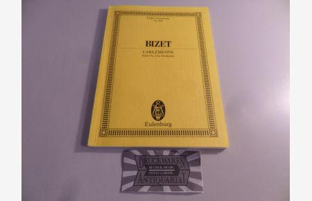 Bizet : L'Arlesienne - Suite No. 2 for Orchestra.   - Eulenburg No. 829.