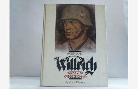 Wolfgang Willrich war Artist - Kriegszeichner