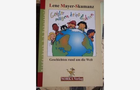 Geister mögen keine Bohnen - Geschichten rund um die Welt - erzählt von Lene Mayer-Skumanz. Mit Zeichnungen von Franz Hoffmann / Kinderbuch 3. - 5. Schuljahr