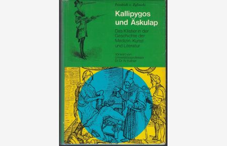 Kallipygos und Askulap. Das Klistier in der Geschichte der Medizin, Kunst und Literatur