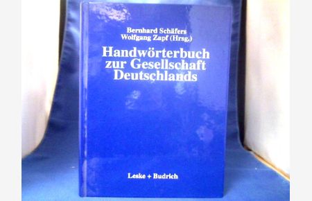 Handwörterbuch zur Gesellschaft Deutschlands.   - Redaktion: Sabina Misoch.