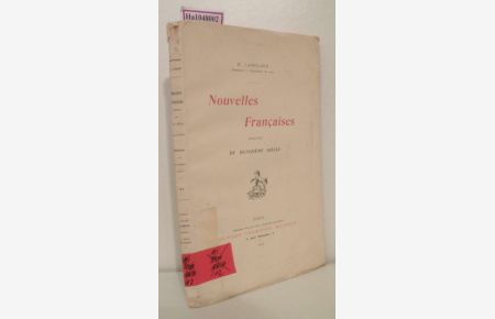 Nouvelles Francaises Inedites du 15eme Siecle. (=Bibliotheque du 15eme Siecle Vol. 5).
