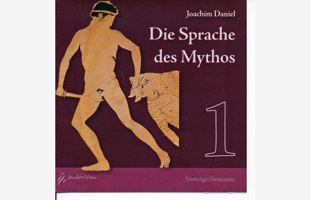 Die Sprache des Mythos 1. Vortrag. 2 Audio CDs.
