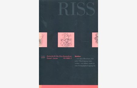 Riss. Zeitschrift für Psychoanalyse 16. Jahrgang - Heft 52 (2001-3) Freud - Lacan. Medien.   - Mit Christian Kläui und Michael Schmid.