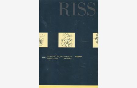 Riss. Zeitschrift für Psychoanalyse 16. Jahrgang - Heft 54 (2002-2) Freud - Lacan. Religion.   - Mit Christian Kläui und Michael Schmid.