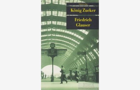 König Zucker  - Das erzählerische Werk Band III: 1934-1936