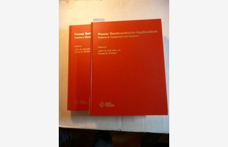 Power Semiconductor Applications. Volume I: General Considerations. Volume II: Equipment and Systems. TWO VOLUME SET (2 BÜCHER)