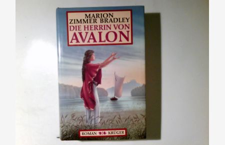 Die Herrin von Avalon : Roman.   - Aus dem Amerikan. von Manfred Ohl und Hans Sartorius
