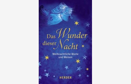 Das Wunder dieser Nacht : weihnachtliche Worte und Weisen.   - [hrsg. von Ulrich Sander. Mit Beitr. u.a. von: Petra Altmann ...] / Weihnachtssonderband ; 2011