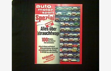 Auto Motor Sport Spezial. Sonderheft 1985. Alles über Gebrauchtwagen.
