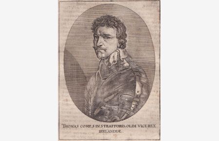 Thomas comes in Strafford - Thomas Wentworth 1. Earl of Strafford (1593-1641) Ireland Portrait