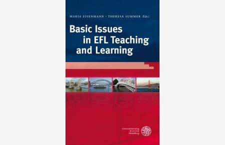 Basic Issues in EFL Teaching and Learning (Anglistische Forschungen, Band 420)