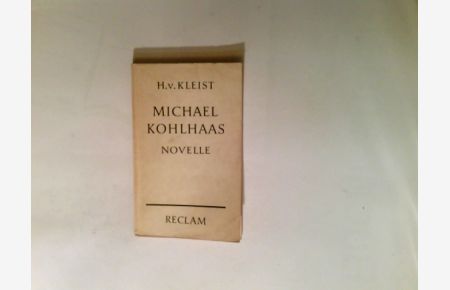 Michael Kohlhaas : Novelle. Aus e. alten Chronik.