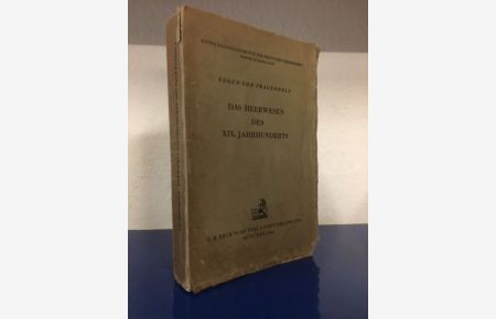 Das Heerwesen des XIX. Jahrhunderts. Entwicklungsgeschichte des deutschen Heerwesens (5. Schlussband)
