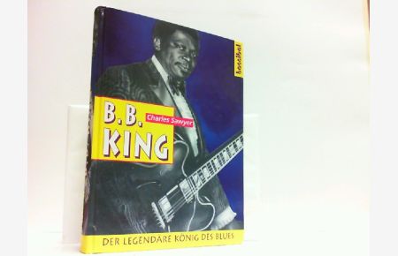 B. B. King. Der legendäre König des Blues. OHNE CD !!!