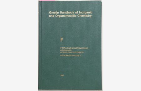 Gmelin Handbook of Inorganic and Organometallic Chemistry. (Handbuch der anorganischen Chemie). 8th edition.   - F. Perfluorhalogenorgano-Compounds of Main Group Elements. Supplement Volume 6. Aliphatic and Aromatic Compounds of Nitrogen (continued). Formula Index for Suppl. Vol. 5 and 6. Bearb. Dieter Koschel u.a. System Number 5.
