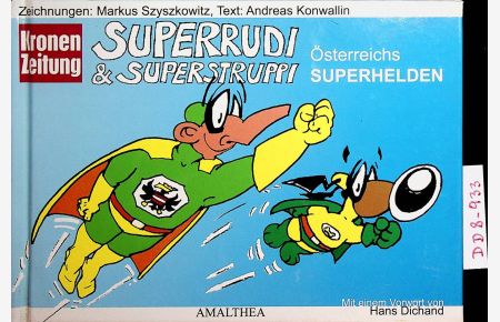 Superrudi & Superstruppi. Österreichs Superhelden. Mit einem Vorwort von Hans Dichand.