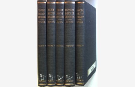 The Financial Policy of Corporations (5 vols. cpl. / 5 Bände KOMPLETT) - Vol. I: Corporate Securities/ Vol. II: Promotion/ Vol. III: The Administration of Income/ Vol. IV: Expansion/ Vol. V: Failure and Reorganization.