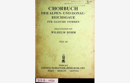 Chorbuch Der Alpen- und Donau-Reichsgaue für gleiche Stimmen (Teil III)