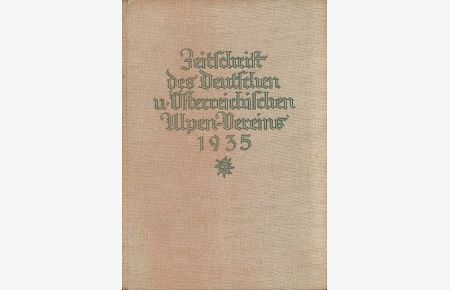 Zeitschrift des Deutschen und Österreichischen Alpenvereins. Band 66, Jahrbuch 1935.