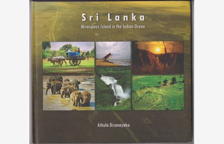 Sri Lanka. The Miraculous Island in the Indian Ocean. Photography by Athula Disanayaka.