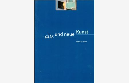 Alte und Neue Kunst. Band 44.   - Herausgeber: Verein für Christliche Kunst in den Bistümern der Kirchenprovinz Paderborn e.V.