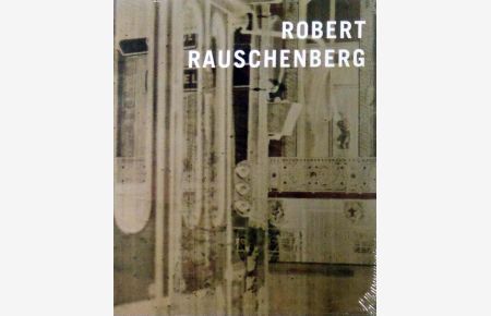 Robert Rauschenberg. [Gagosian Gallery, September 28 - November 12, 2011].