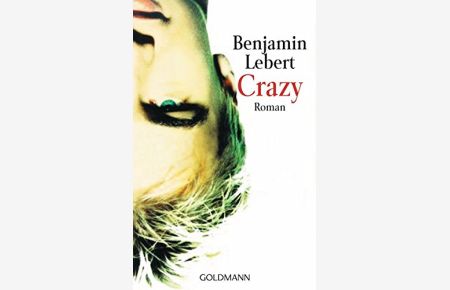 Crazy : Roman.   - Goldmann ; 54159 : Manhattan