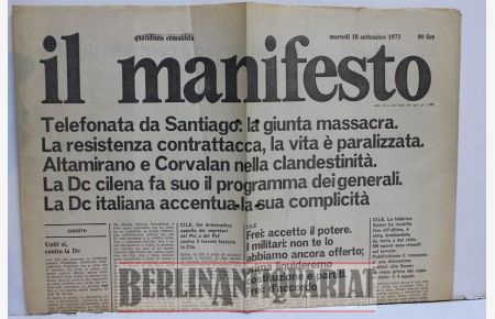 I l Manifesto. Quotidiano comunista. Martedi 18 settembre 1973.   - Telefonata da Santiago. …..(Putsch in Chile am 11. September 1973)