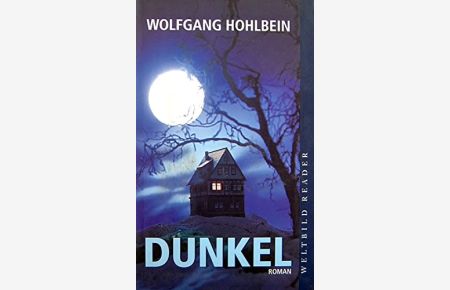 Dunkel : Roman.   - Weltbild-Reader