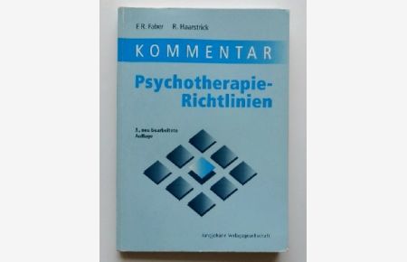 Kommentar Psychotherapie-Richtlinien : Gutachterverfahren in der Psychotherapie ; psychosomatische Grundversorgung ; Kommentar der Beihilfe-Vorschriften für Psychotherapeuten.