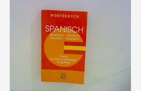 Wörterbuch Spanisch-Deutsch / Deutsch-Spanisch