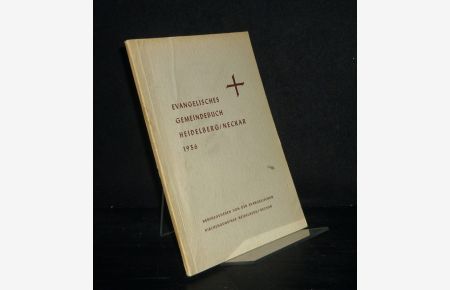 Evangelisches Gemeindebuch: Heidelberg 1956.